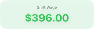 A shift wage of $396.00.