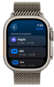 Quick Add from saved shift templates on Apple Watch.
