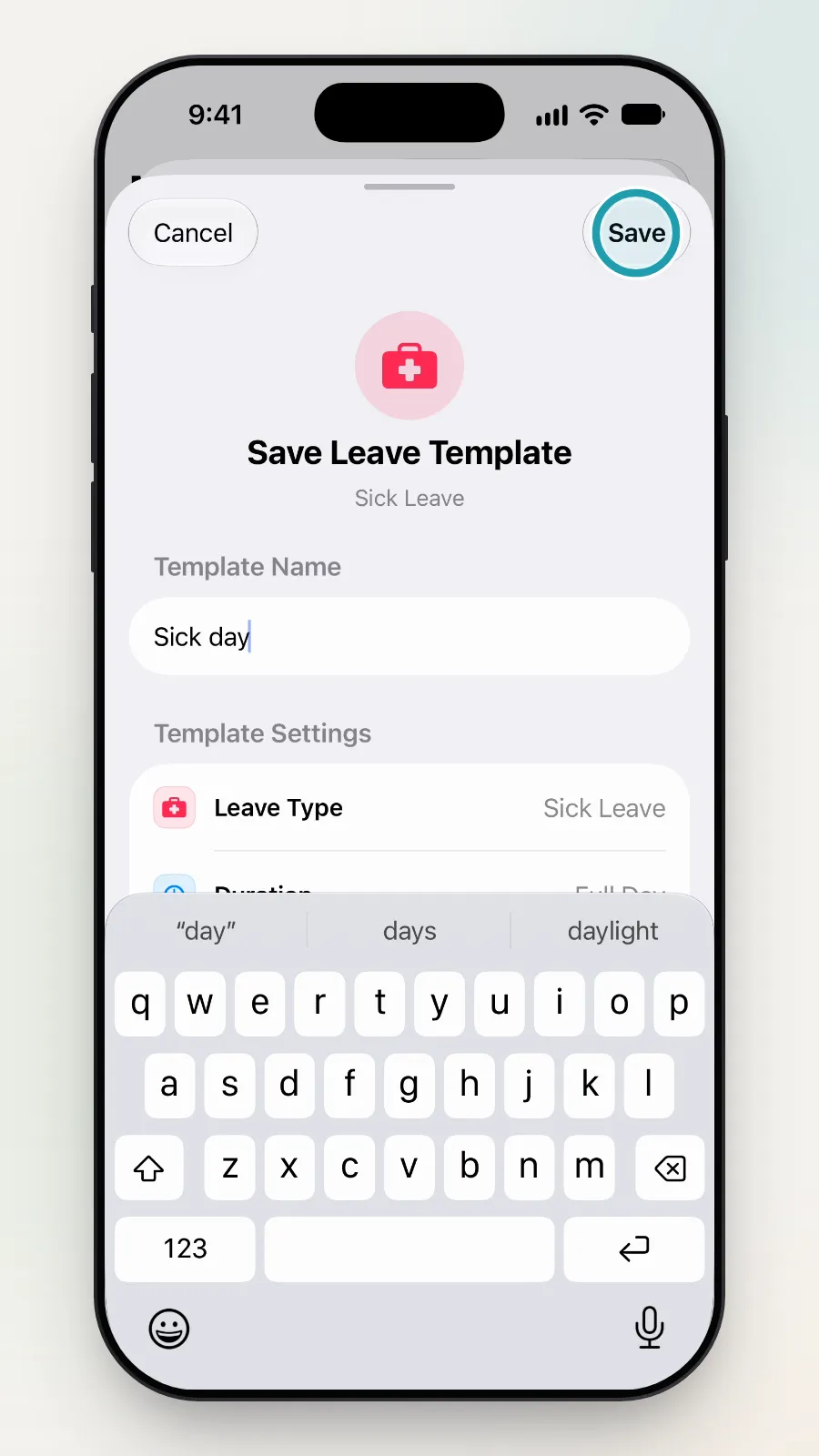 Save at the top right of the Save Leave Template box being tapped.