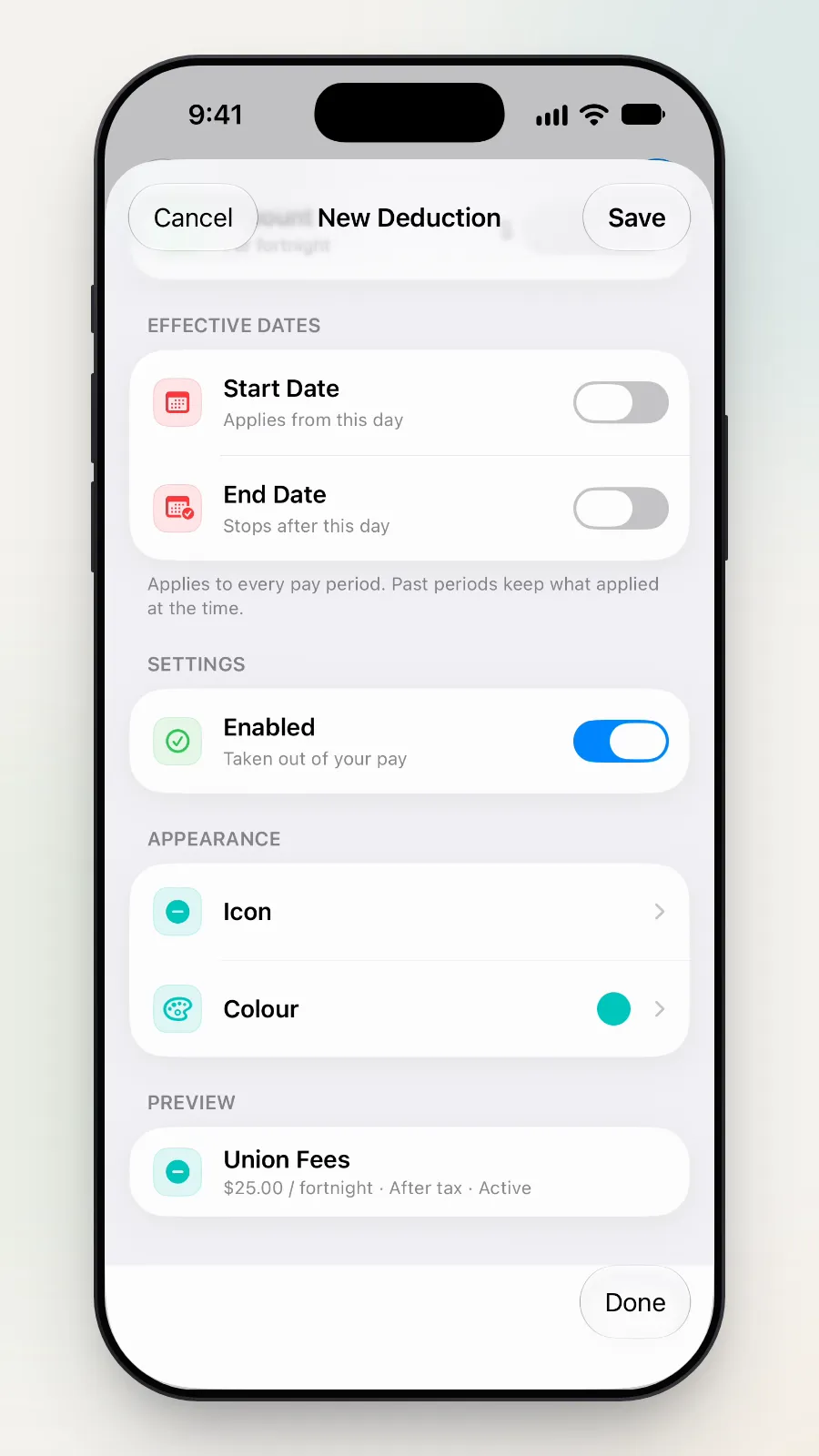The Enabled switch, on: Taken out of your pay.