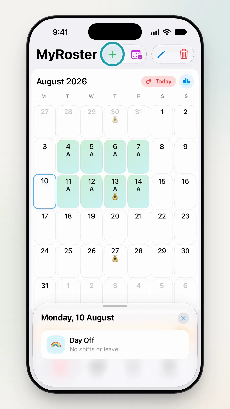 The plus button at the top of the roster being tapped, with a small box for Monday 10 August: Day Off.