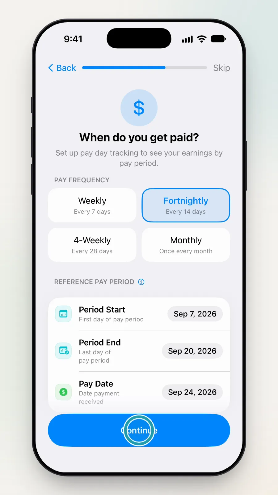 The When do you get paid? page, with the Continue button being tapped.